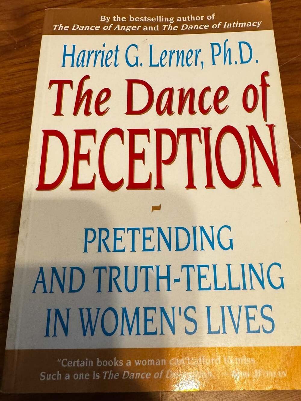 The Dance of Deception: Pretending and Truth-Telling in Women's Lives by Harriet